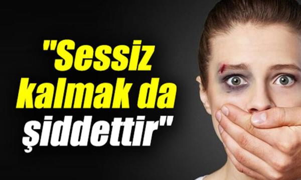 "Sessi̇z Kalmak Da Şi̇ddetti̇r"